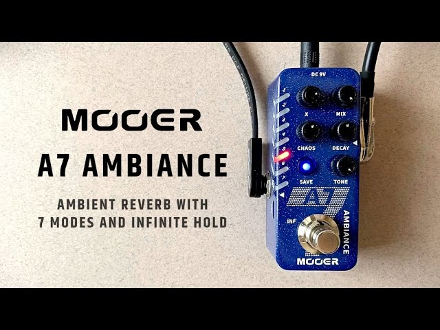 Mooer A7 Ambiance Ambient Reverb (w/ 7 Modes & Presets) - YouTube