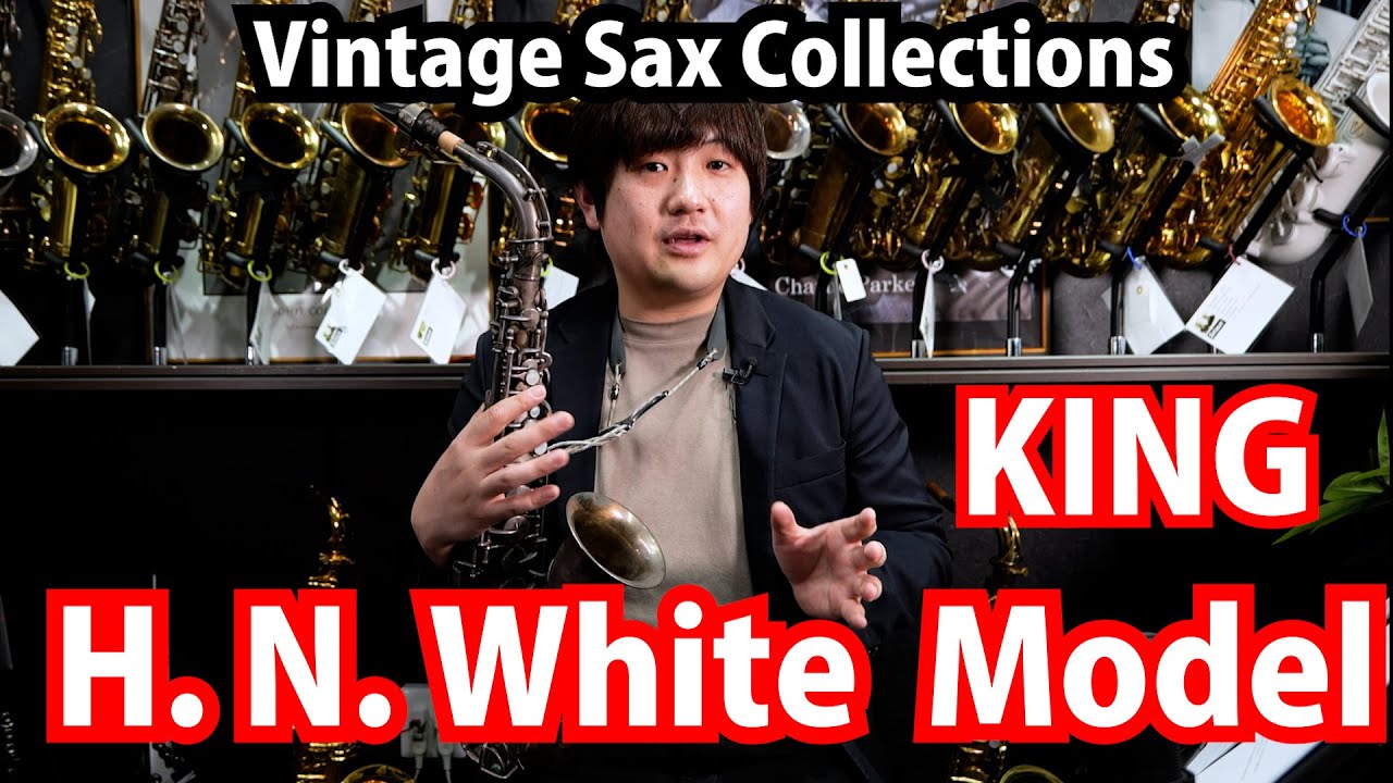 KING H.N. White Model -Vintage Sax Collections - YouTube