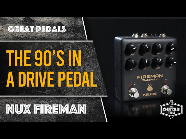 NUX Fireman Distortion. The sound of 90s Alt Rock in a pedal - YouTube