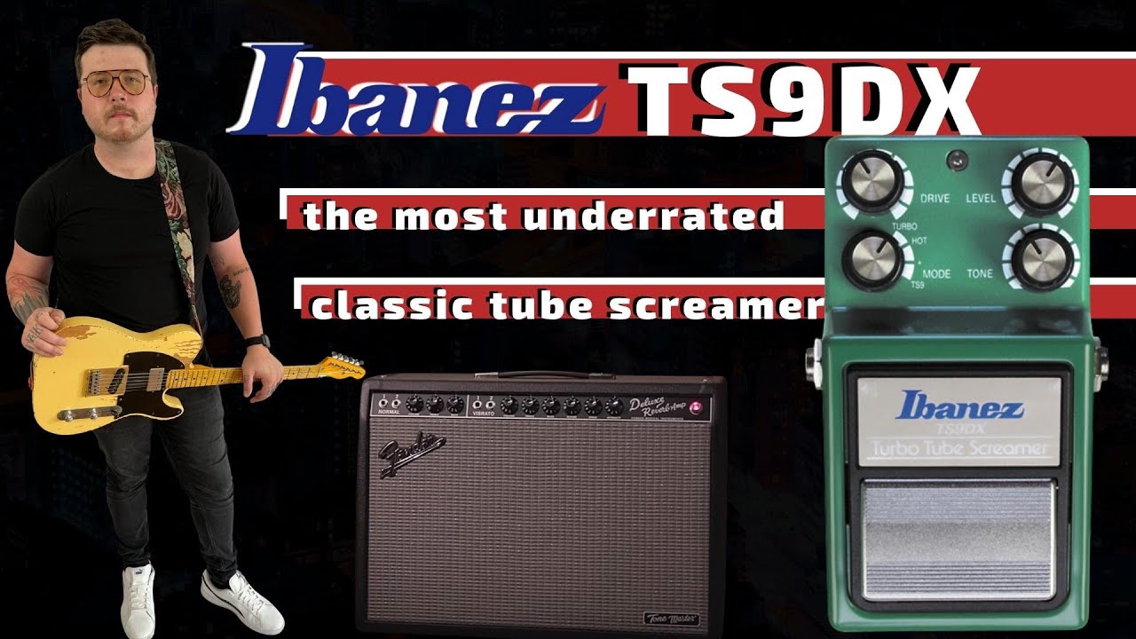 Ibanez TS9DX Turbo Tube Screamer // the most underrated classic