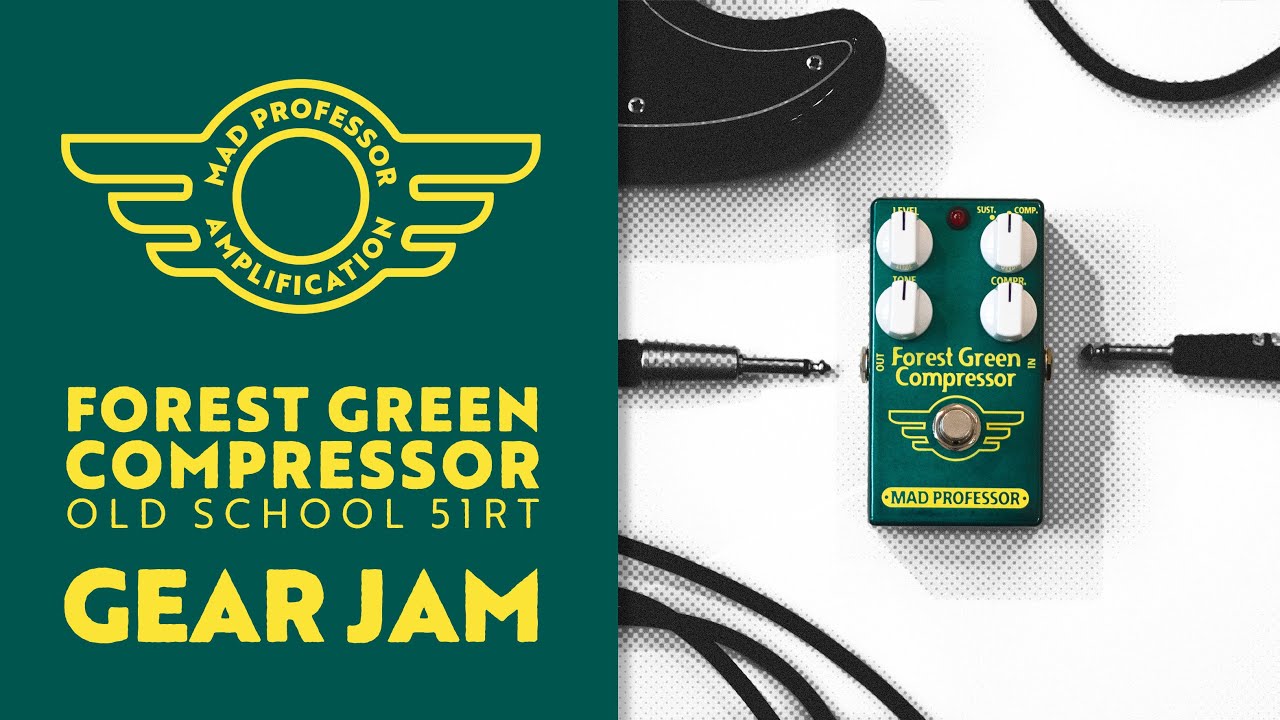 Mad Professor Gear Jam - Forest Green Compressor - YouTube