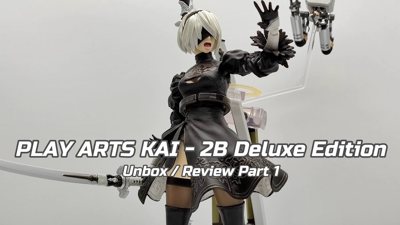 UNBOX / REVIEW] PLAY ARTS KAI - 2B DELUXE EDITION Part 1 - YouTube