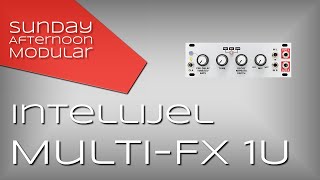 Intellijel Multi-FX 1U Introduction - YouTube