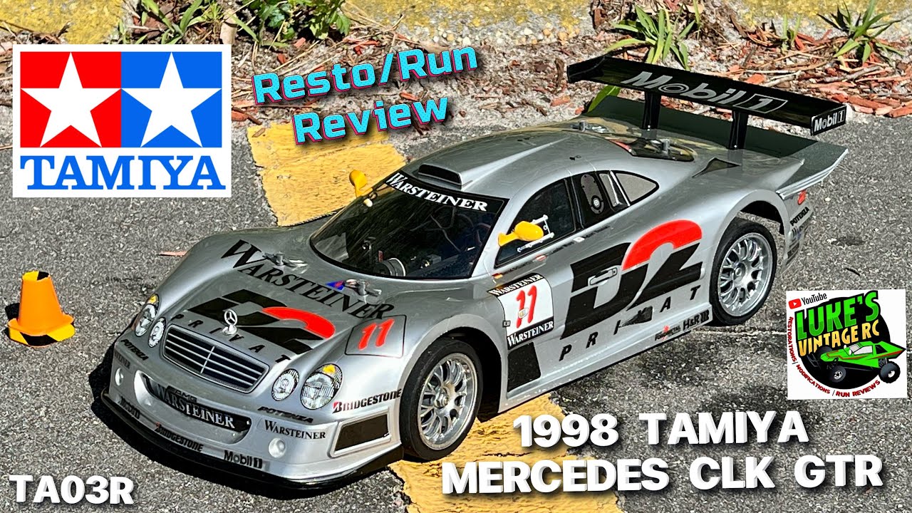 1998 TAMIYA MERCEDES CLK GTR RESTO AND RUN - YouTube