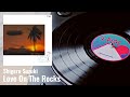 Love on The Rocks (Shigeru Suzuki / 鈴木茂, 1987) - YouTube