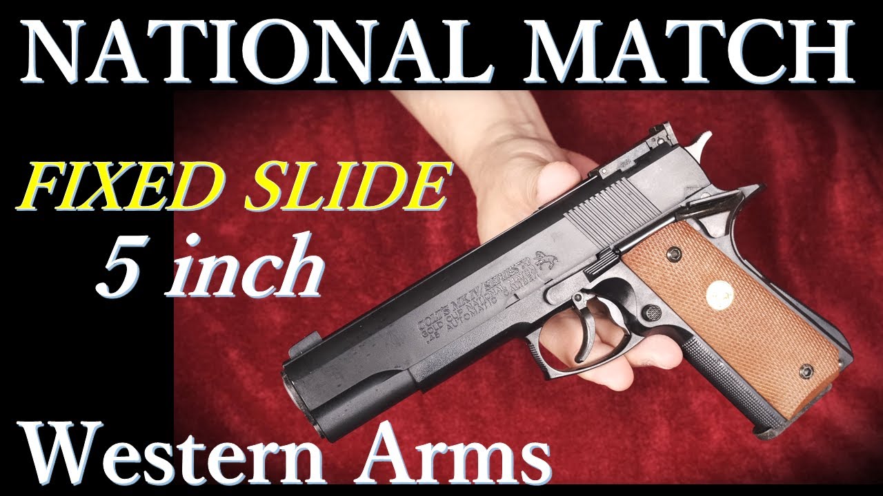 絶版 固定スライド ガスガン ナショナルマッチ 5inch / ウェスタン