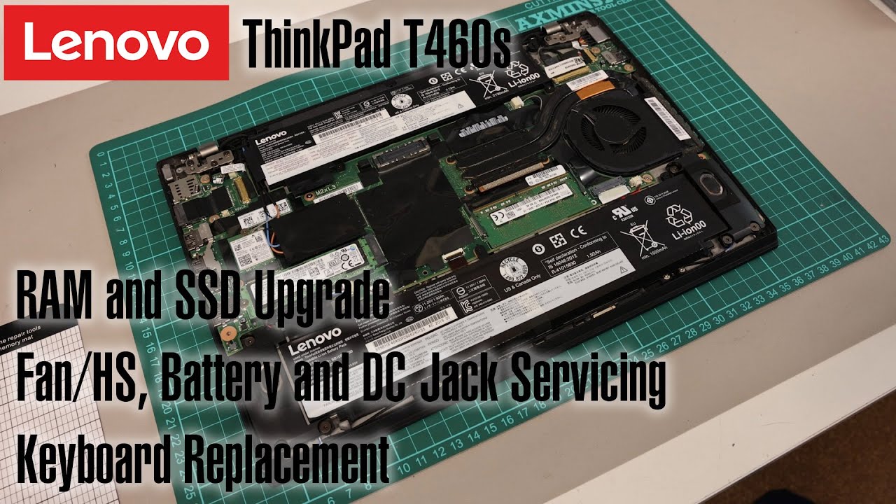 Lenovo ThinkPad T460s - RAM/SSD Upgrade and Servicing Guide - YouTube