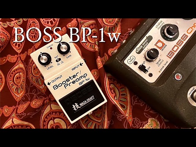 BOSS BP-1w Booster/Preamp - 技 WAZA CRAFT - YouTube