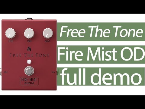 Fire Mist overdrive pedal from Free The Tone full demonstration