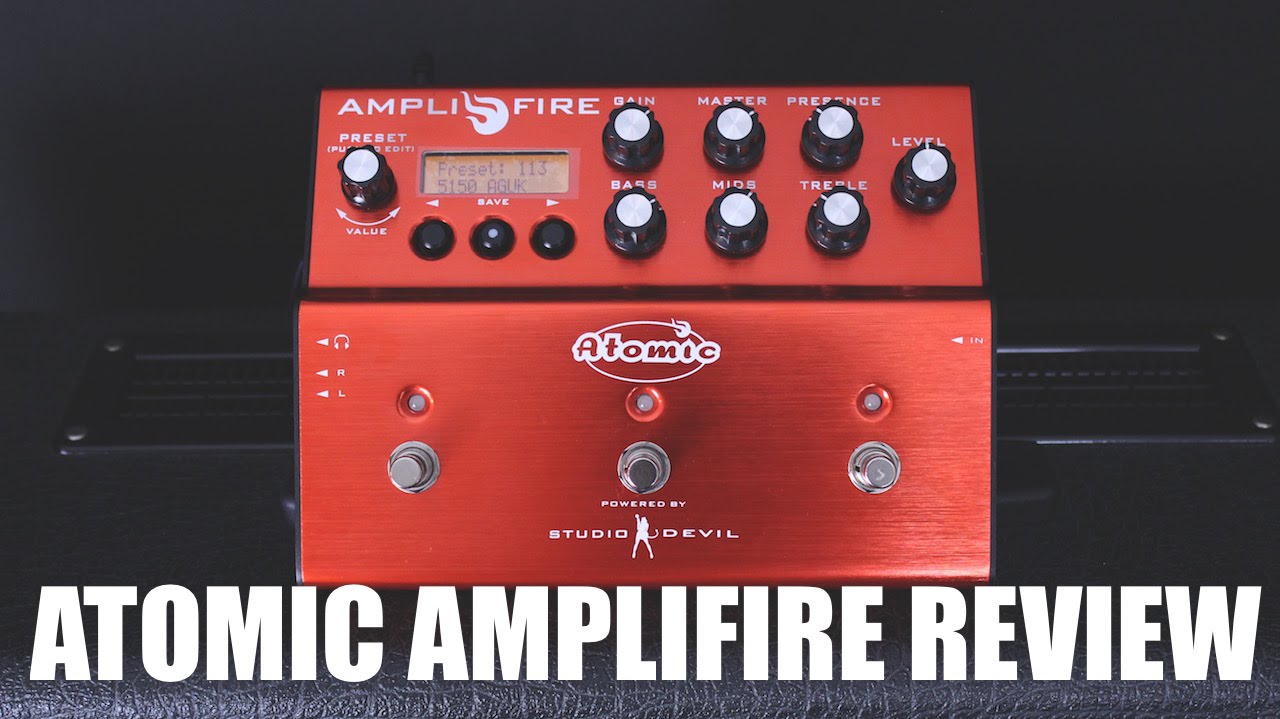 ATOMIC AMPLIFIRE PEDAL REVIEW BY AXEGRINDERUK - YouTube
