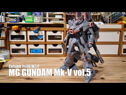 ガンダムMk-V徹底改修vol.5[ガンプラ改造・全塗装] [gunpla custom and
