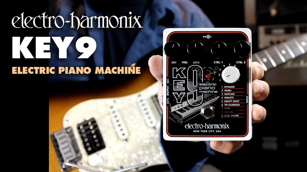 KEY9 | Electric Piano Machine - Electro-Harmonix