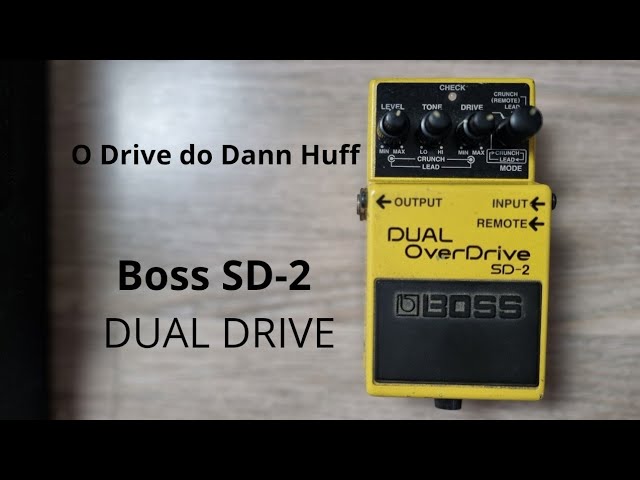 O DRIVE DO DANN HUFF VALE O HYPE? | Boss Dual Overdrive SD-2 - YouTube