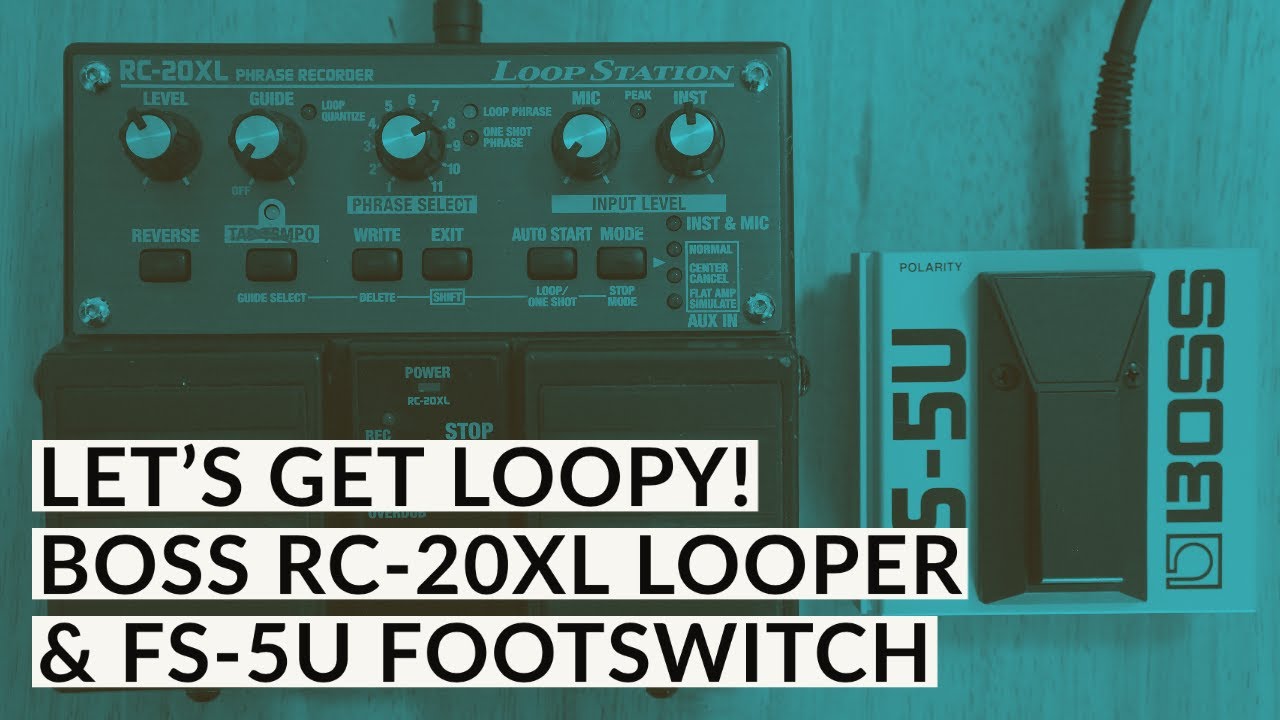 Let's get loopy! The Boss RC-20XL Loop Station - YouTube