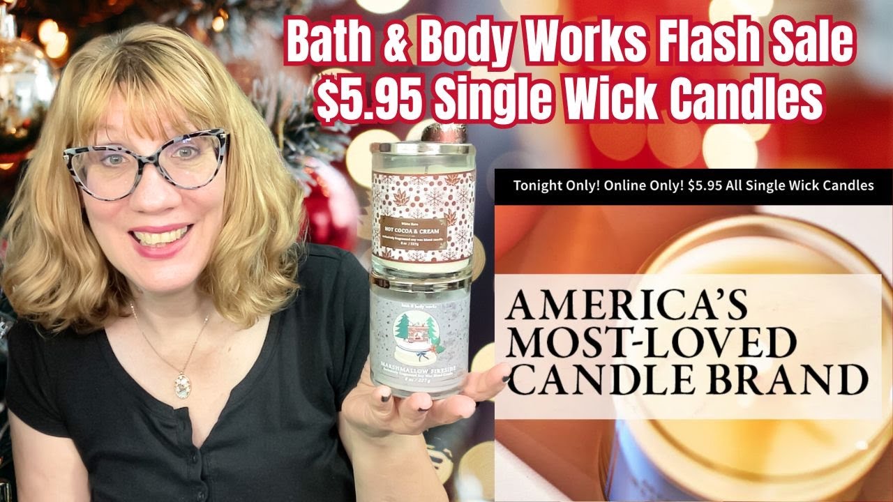 Bath & Body Works Flash Sale $5.95 Single Wick Candles - YouTube
