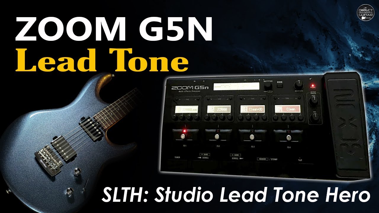 ZOOM G5n SLTH: Studio Lead Tone Hero FREE Settings: TUTORIAL - YouTube