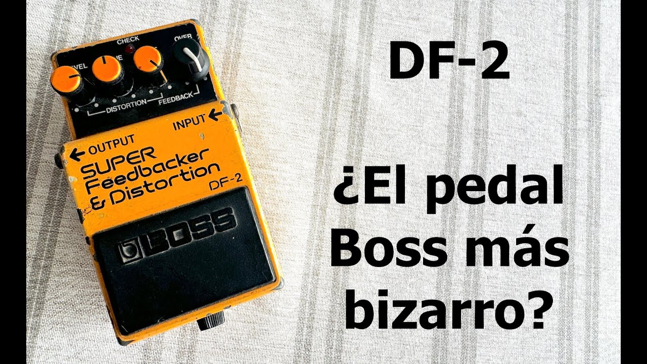 DF-2the most bizarre Boss pedal? - YouTube