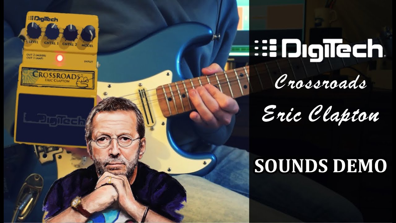 Digitech Crossroads (Eric Clapton) - Demo - YouTube