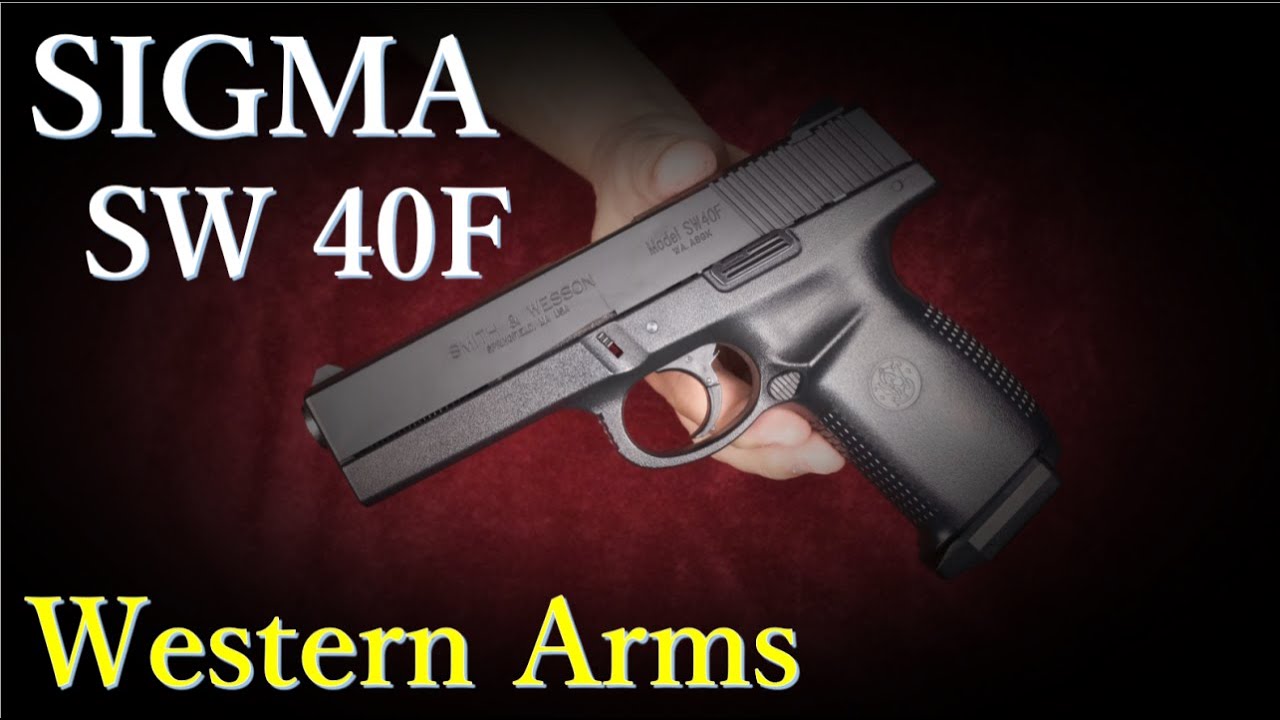 絶版 SIGMA SW40F / ウェスタンアームズ - YouTube