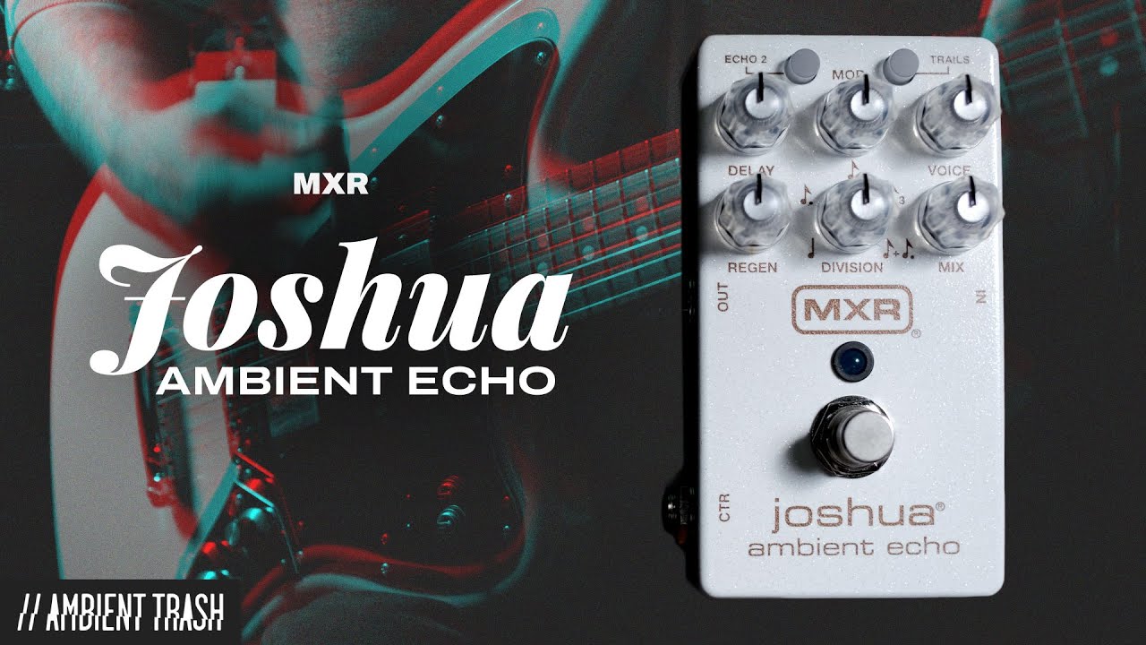 MXR - Joshua Ambient Echo // Full Demo [Stereo] - YouTube