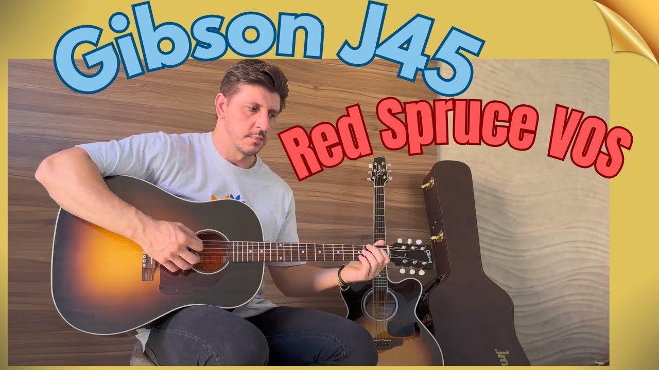 Gibson J45 Red Spruce VOS test - YouTube