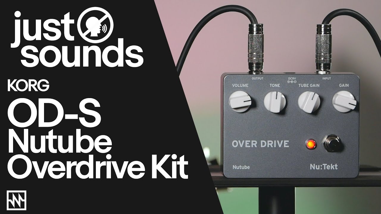 Just Sounds: KORG OD-S Nutube Overdrive Kit - YouTube