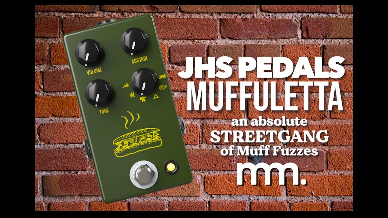 MusicMaker Presents - JHS MUFFULETTA Fuzz Pedal - 6 Legendary Big