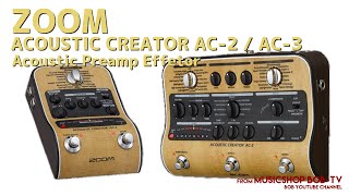 ZOOM ACOUSTIC CREATOR AC-2 / AC-3【商品紹介】アコースティック