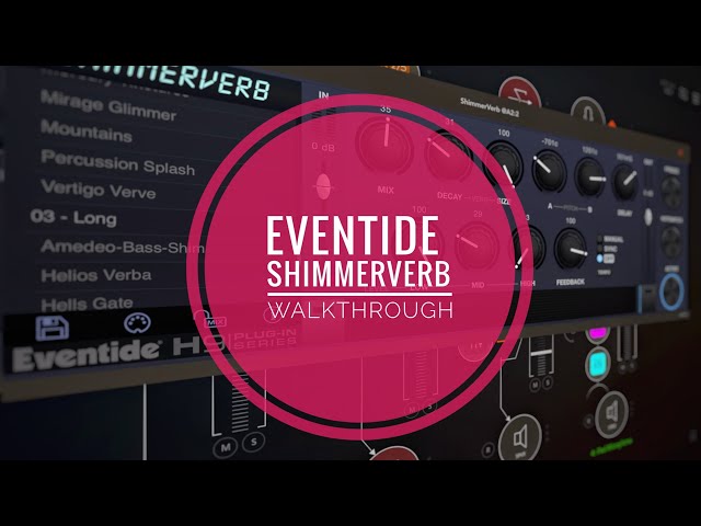 Hear Eventide ShimmerVerb full walkthrough on guitar and piano