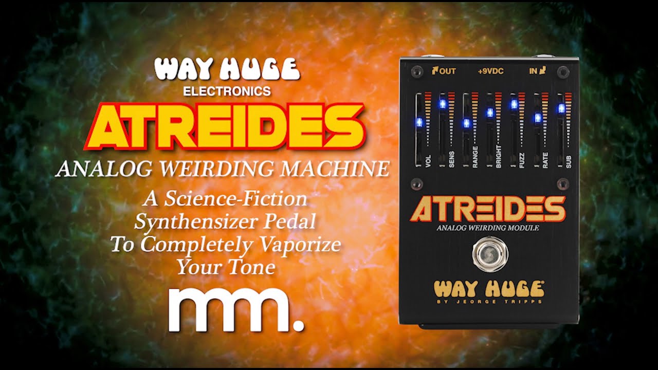 MusicMaker Presents - WAY HUGE ATREIDES ANALOG WEIRDING MACHINE
