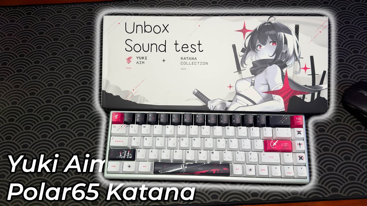 Unbox & Sound Test Yuki Aim Polar65 Katana - Hiragana Edition