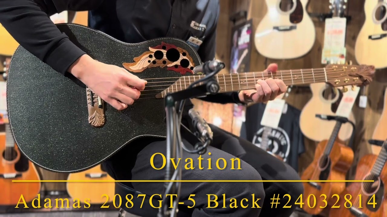 新品〕Ovation Adamas 2087GT-5 Black #24032814【轟音個体】 - YouTube