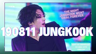 190811 - Jungkook's Legendary Performance That Broke the Internet