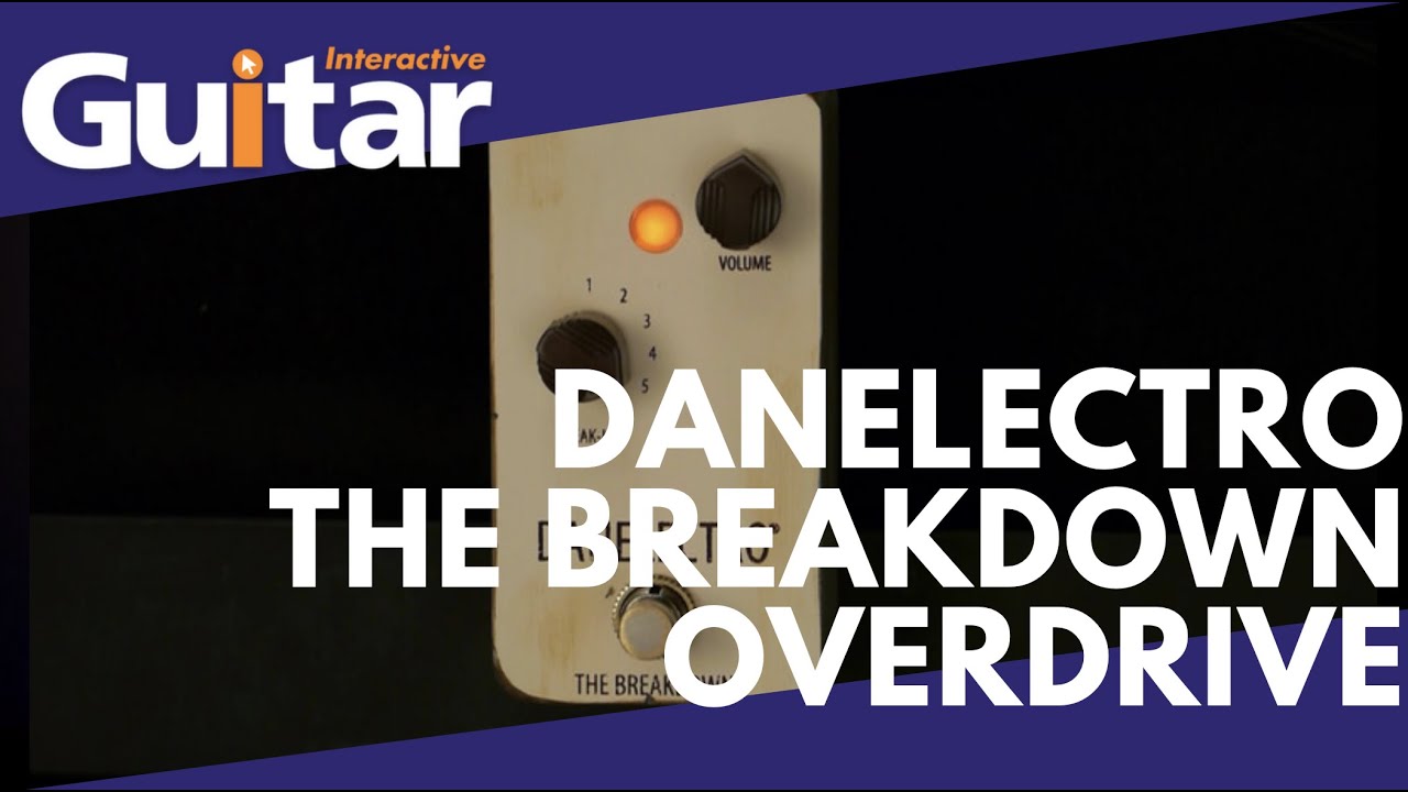 Danelectro The Breakdown Overdrive Pedal | Review - YouTube