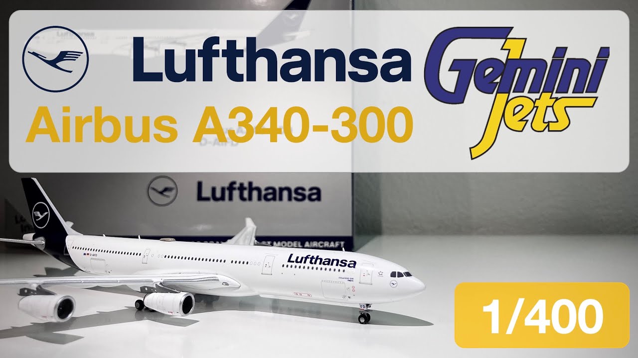 Lufthansa A340-300 by Gemini Jets Review and Rating | 1:400 scale