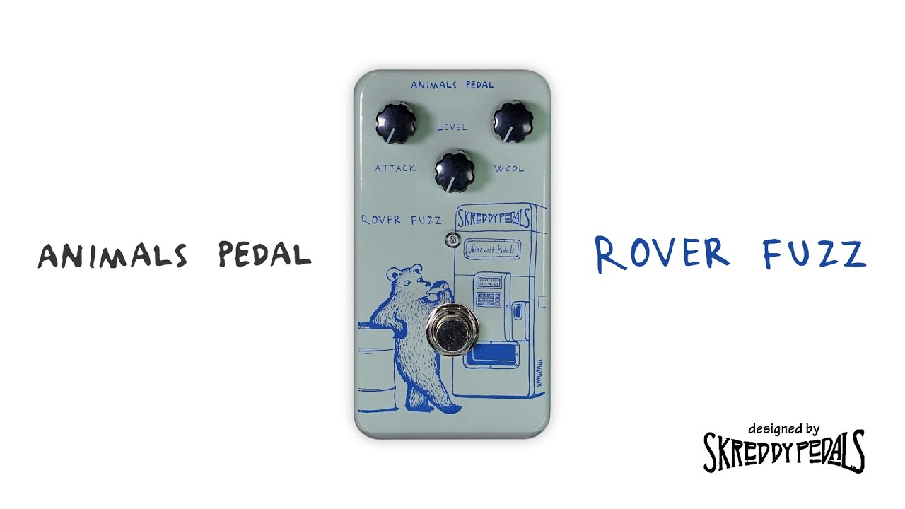 Animals Pedal 3連続レビュー#1 Rover Fuzz【トーンベンダー系ファズ