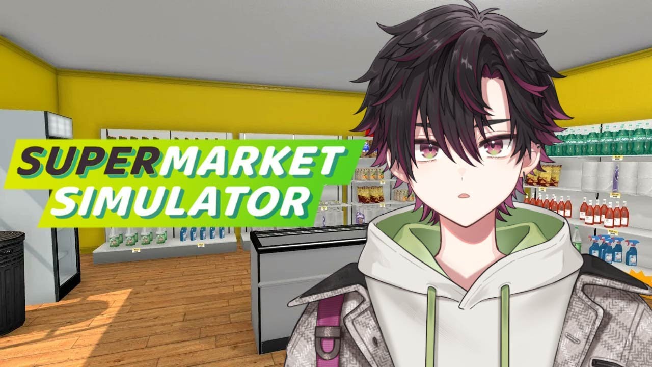 Supermarket Simulator】朝番。新商品入れたいな【酒寄颯馬/にじさんじ