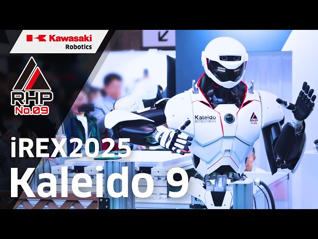 iREX2025】川崎重工 ヒューマノイドロボット RHP Kaleido 9｜Highlight