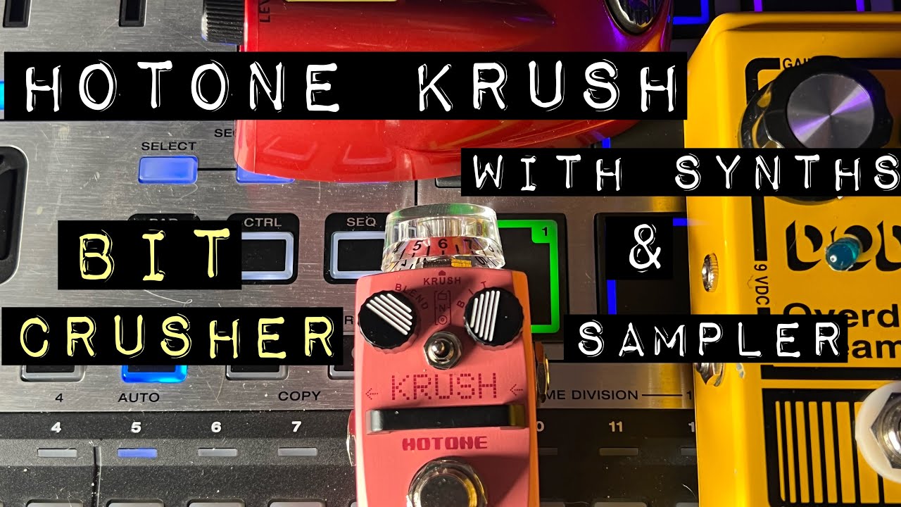 Krush] Bitcrusher/Sample Rate Reducer Pedal Demo - Hotone 