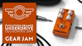 Gear Jam - Evolution Orange Underdrive - YouTube
