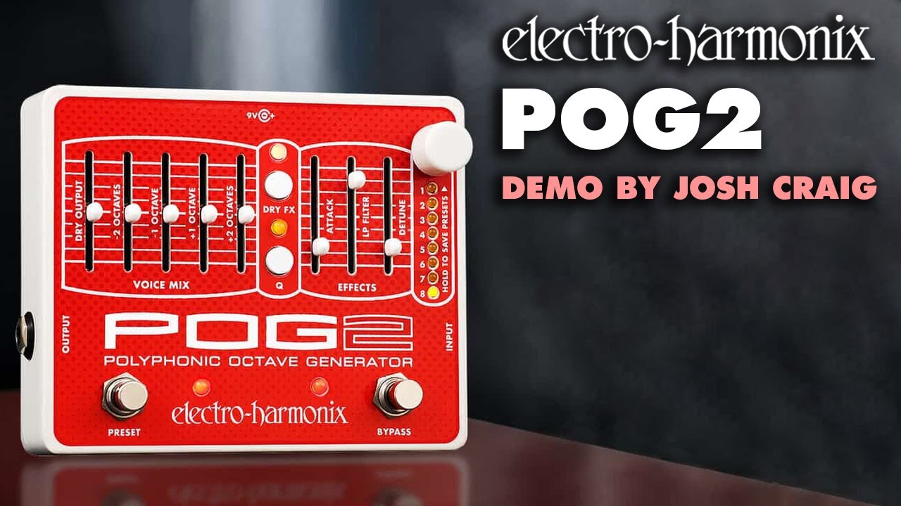 Electro Harmonix POG2 Polyphonic Octave Generator オクターバー