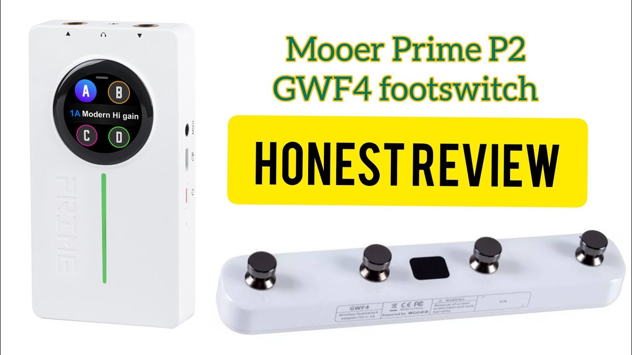 Mooer Prime P2 & GWF4 Footswitch Honest Review - YouTube