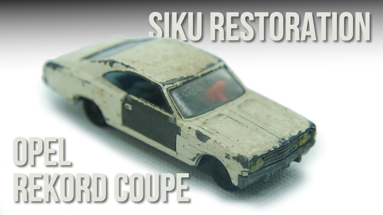 SIKU restoration: V271 Opel Rekord Coupé - YouTube
