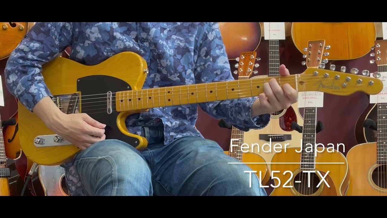 試奏動画】Fender Japan TL52-TX [LASTGUITAR] - YouTube