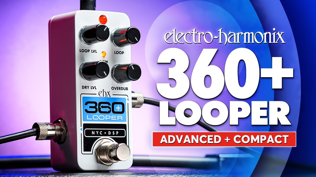Pico 360+ | Looper Pedal - Electro-Harmonix