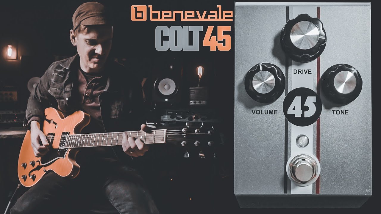 Benevale Colt45 // Transparent Overdrive Pedal - YouTube