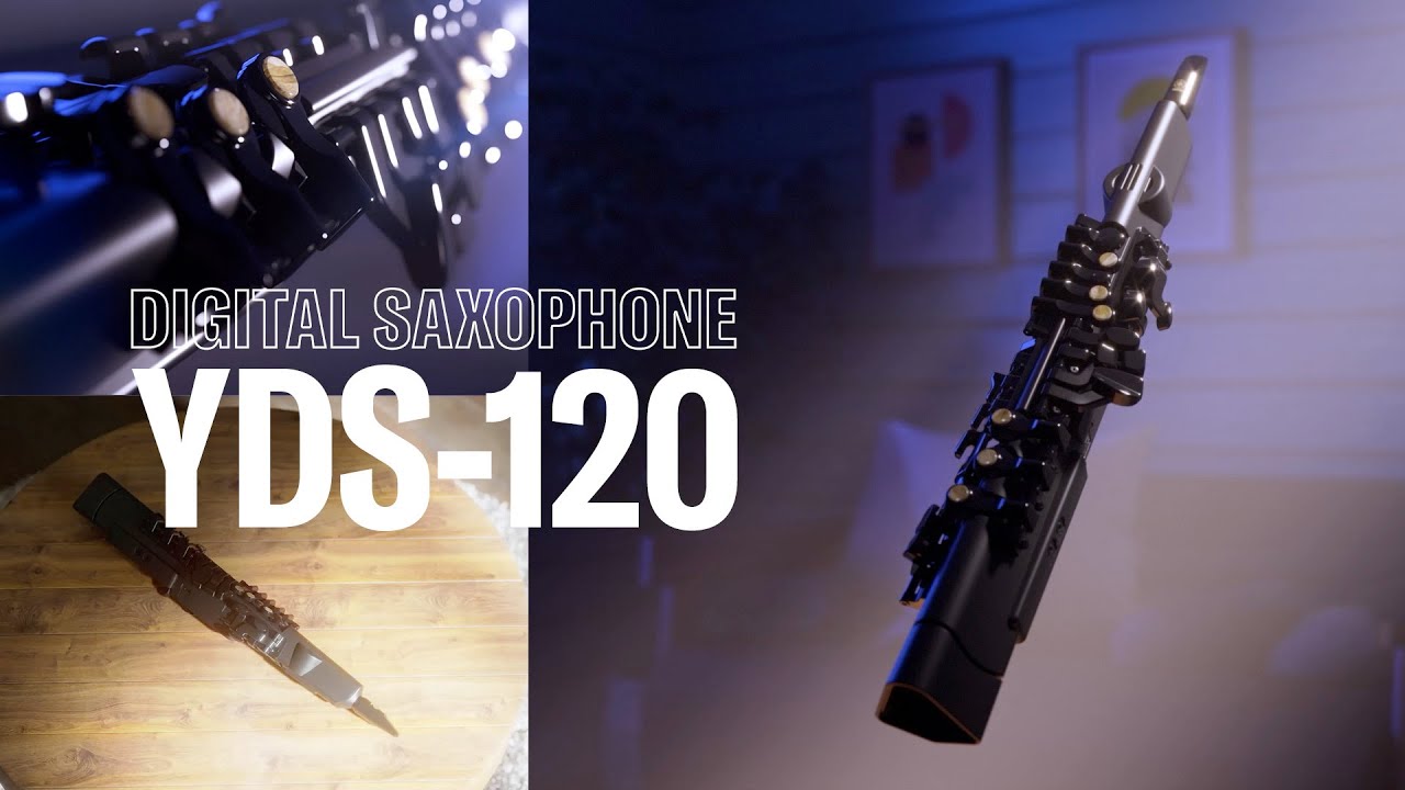DISCOVER THE MUSIC INSIDE - ヤマハ デジタルサクソフォン YDS-120