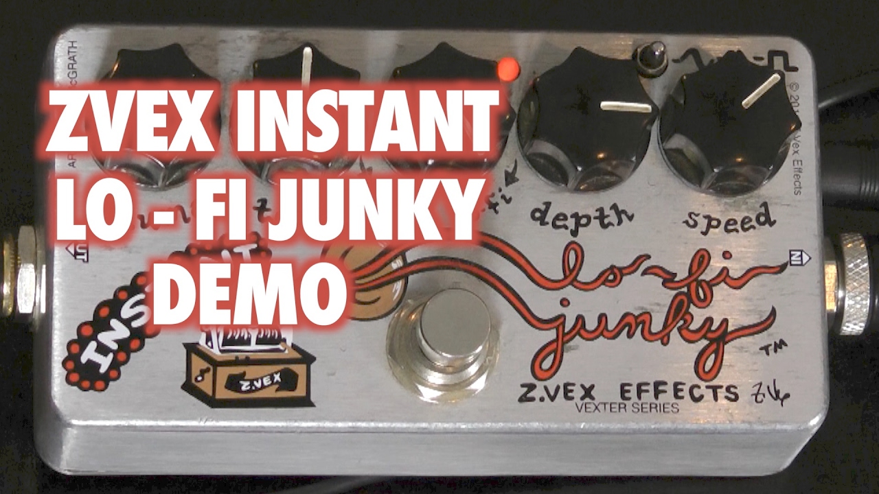 Zvex Instant Lo Fi Junky Guitar Pedal Demo - YouTube