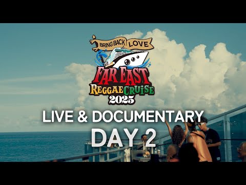 FAR EAST REGGAE CRUISE 2025 