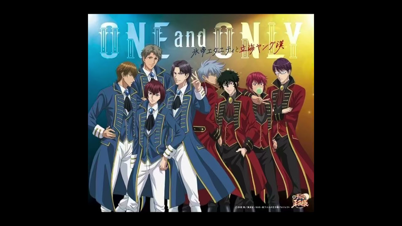ONE and ONLY-氷帝エタニティと立海ヤング漢 - YouTube